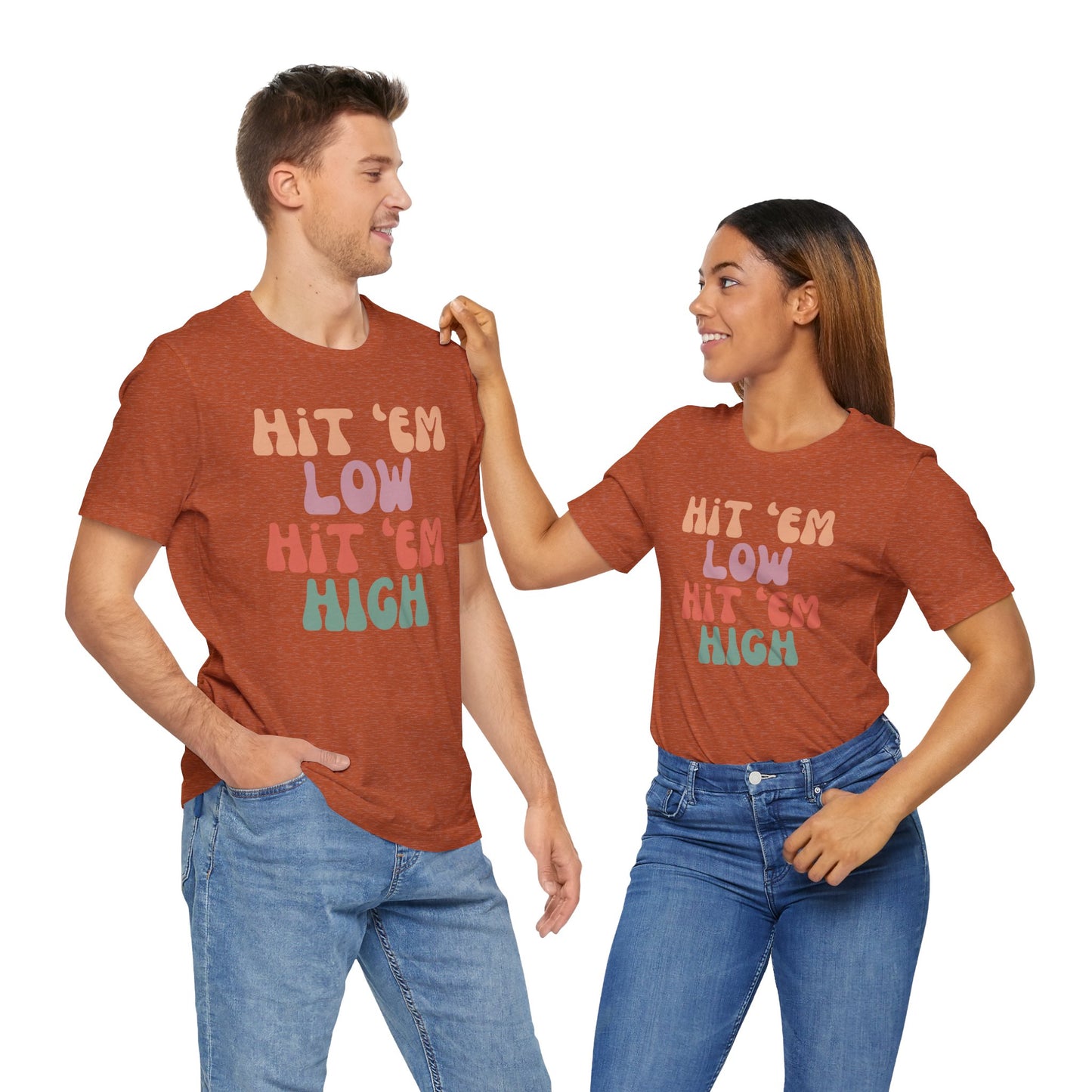 Hit 'Em - Unisex Tee