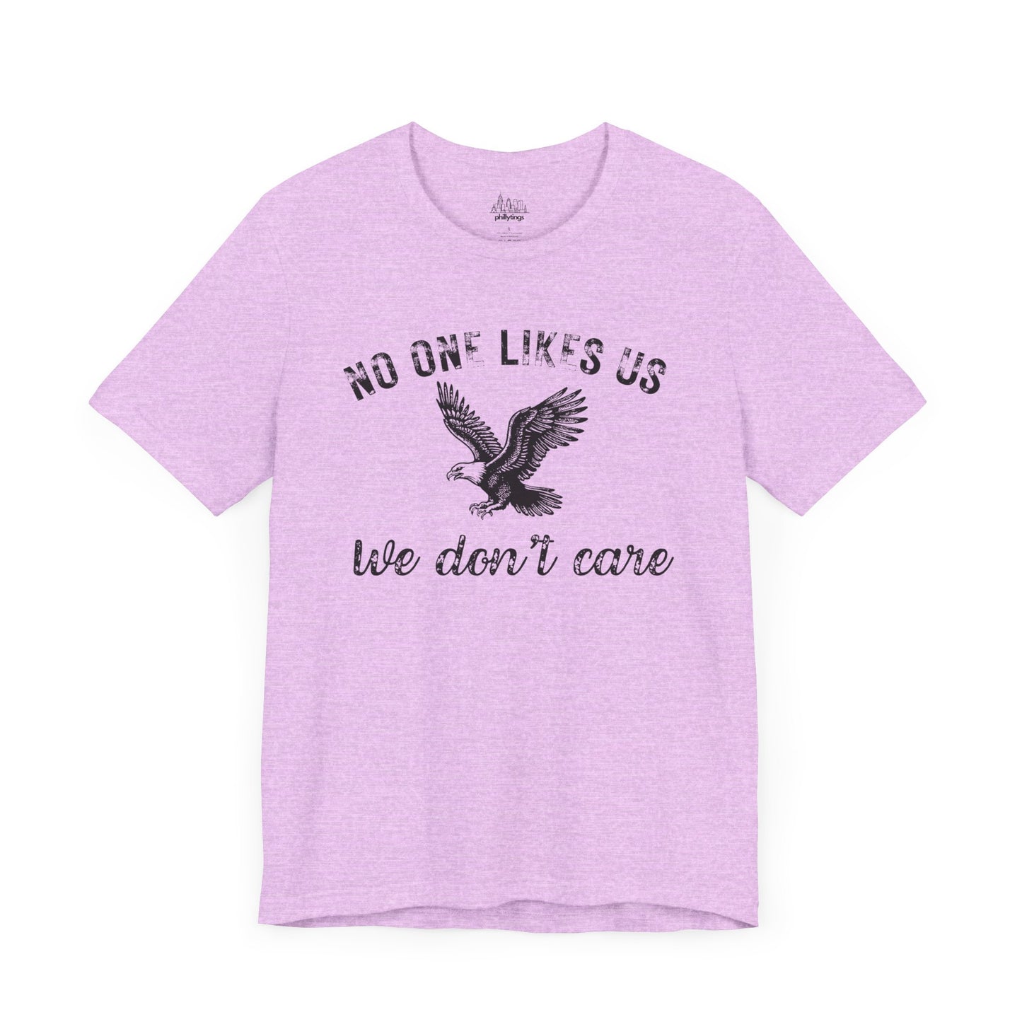 No One Likes Us - Unisex Tee