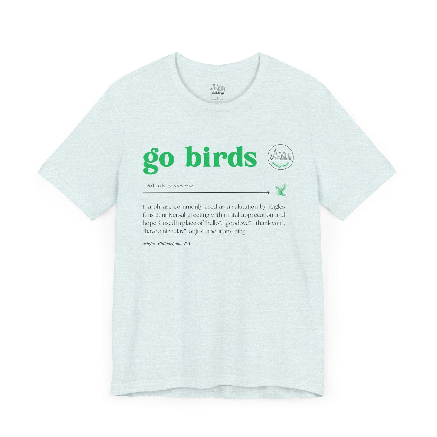 Go Birds Meaning - Unisex Tee