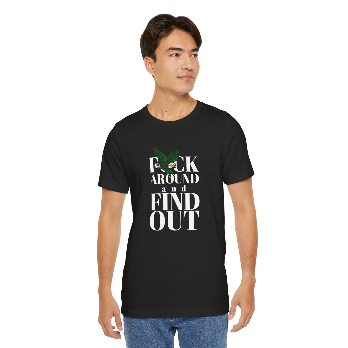 FCK AROUND and FIND OUT - Unisex Tee