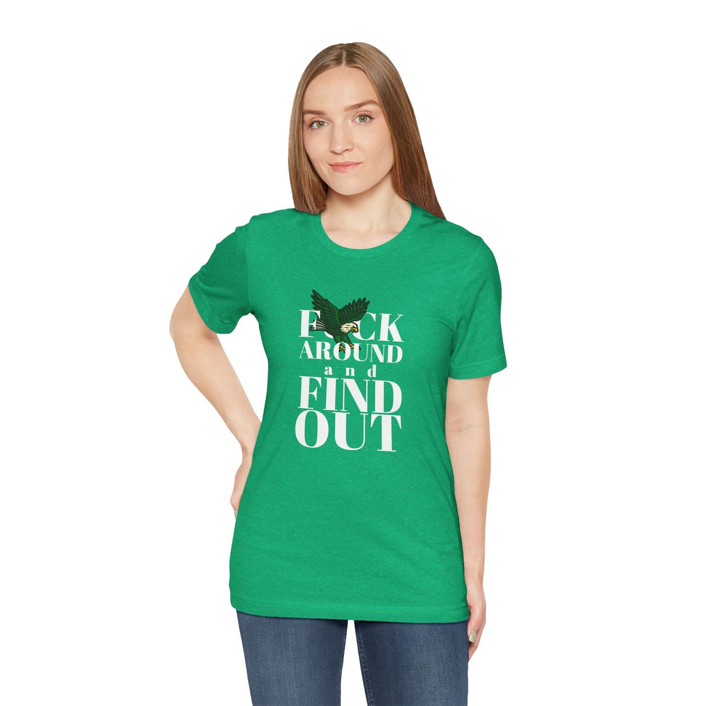 FCK AROUND and FIND OUT - Unisex Tee