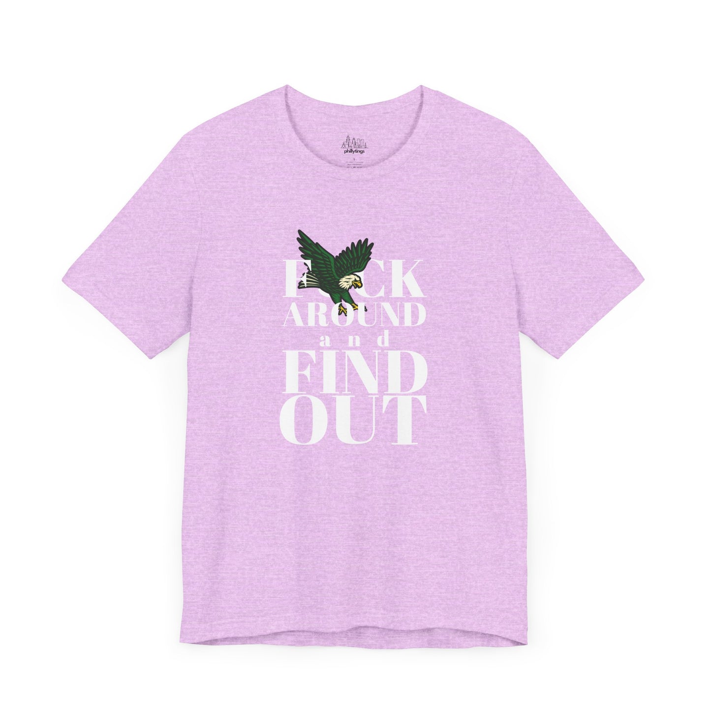 FCK AROUND and FIND OUT - Unisex Tee