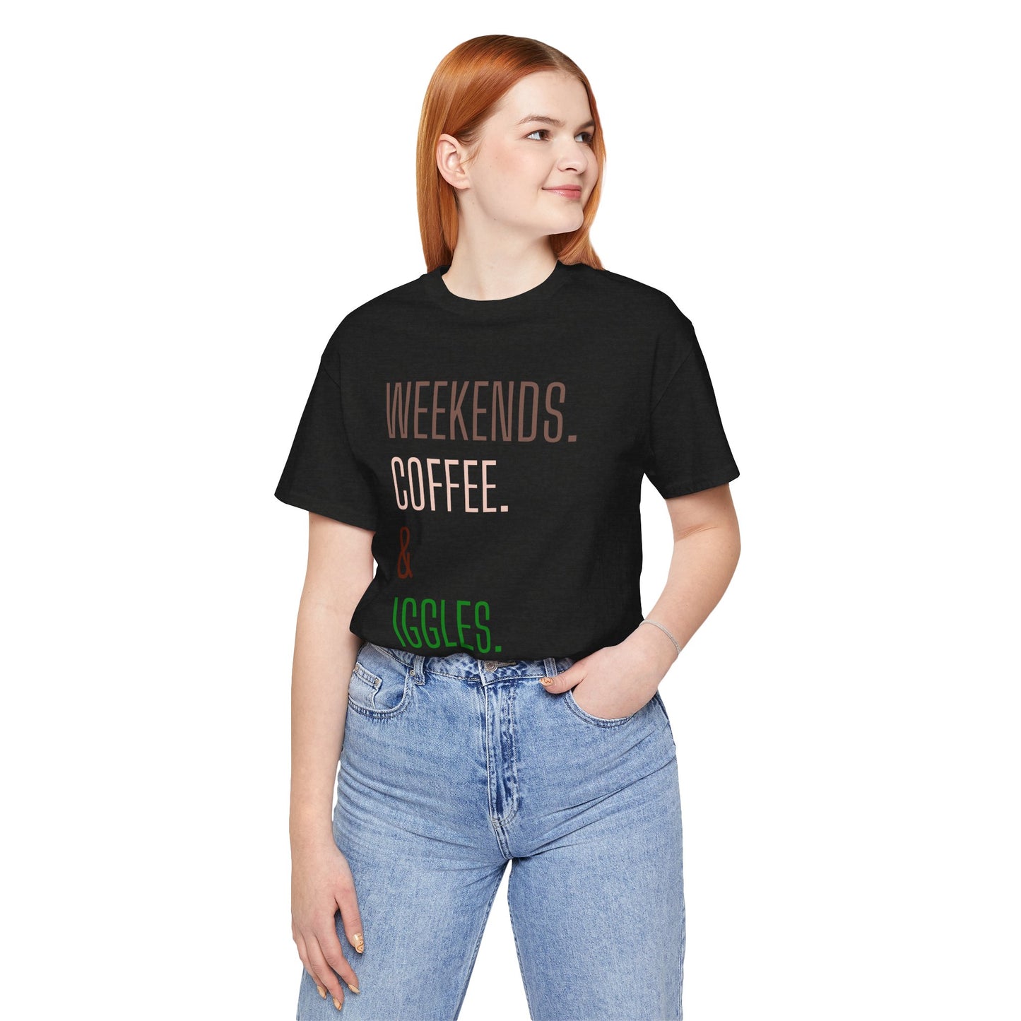 Weekend.Coffee.Iggles - Unisex Tee