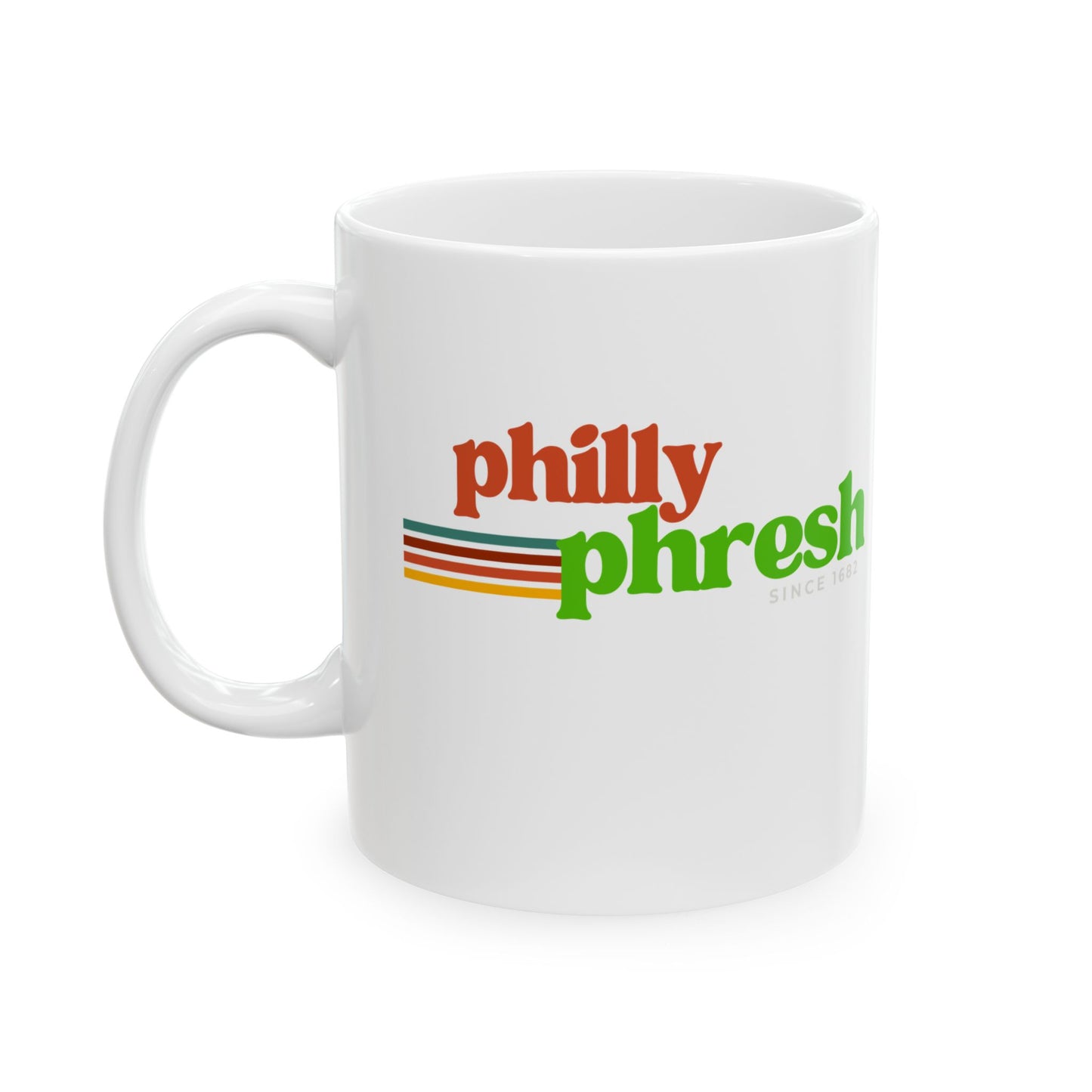 Philly Phresh - Ceramic Mug, (11oz, 15oz)