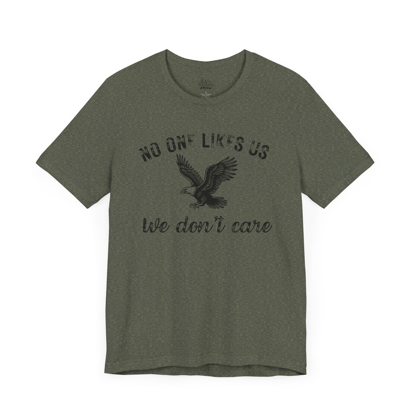No One Likes Us - Unisex Tee