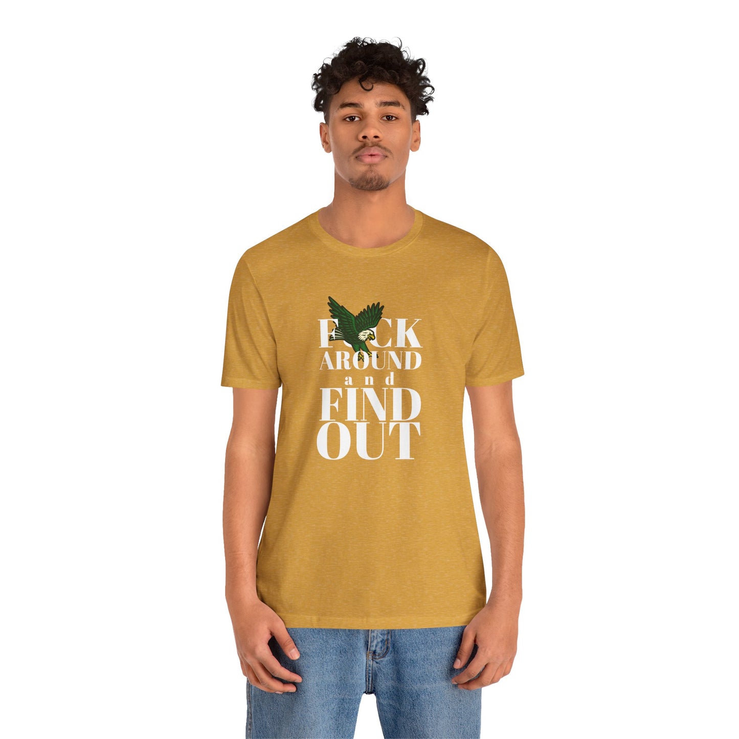 FCK AROUND and FIND OUT - Unisex Tee