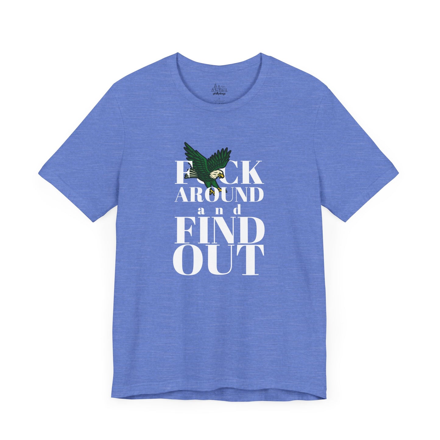 FCK AROUND and FIND OUT - Unisex Tee