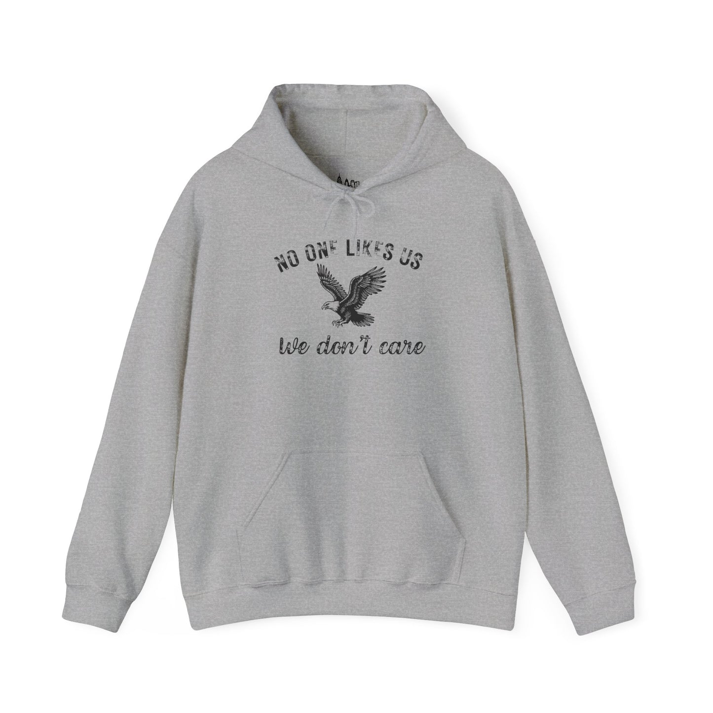 No One Likes Us - Unisex Hoodie