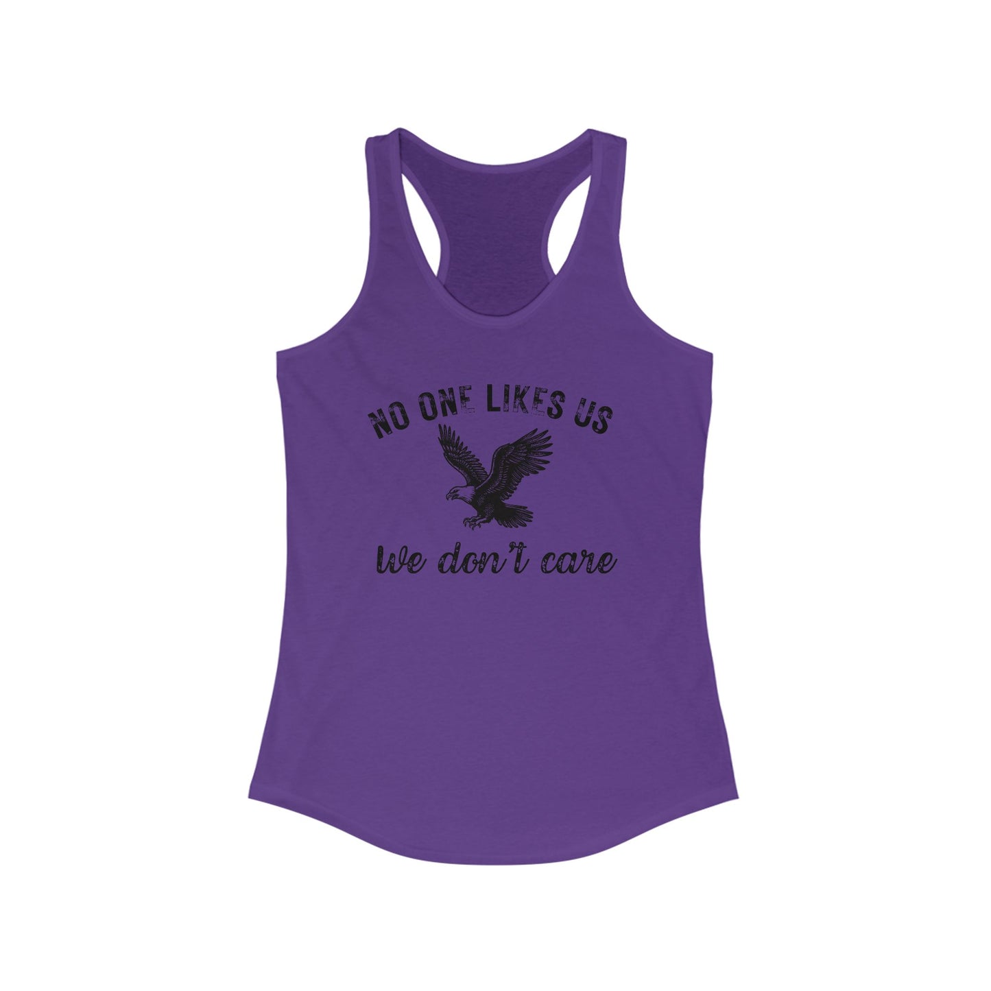 No One Likes Us - Racerback Tank