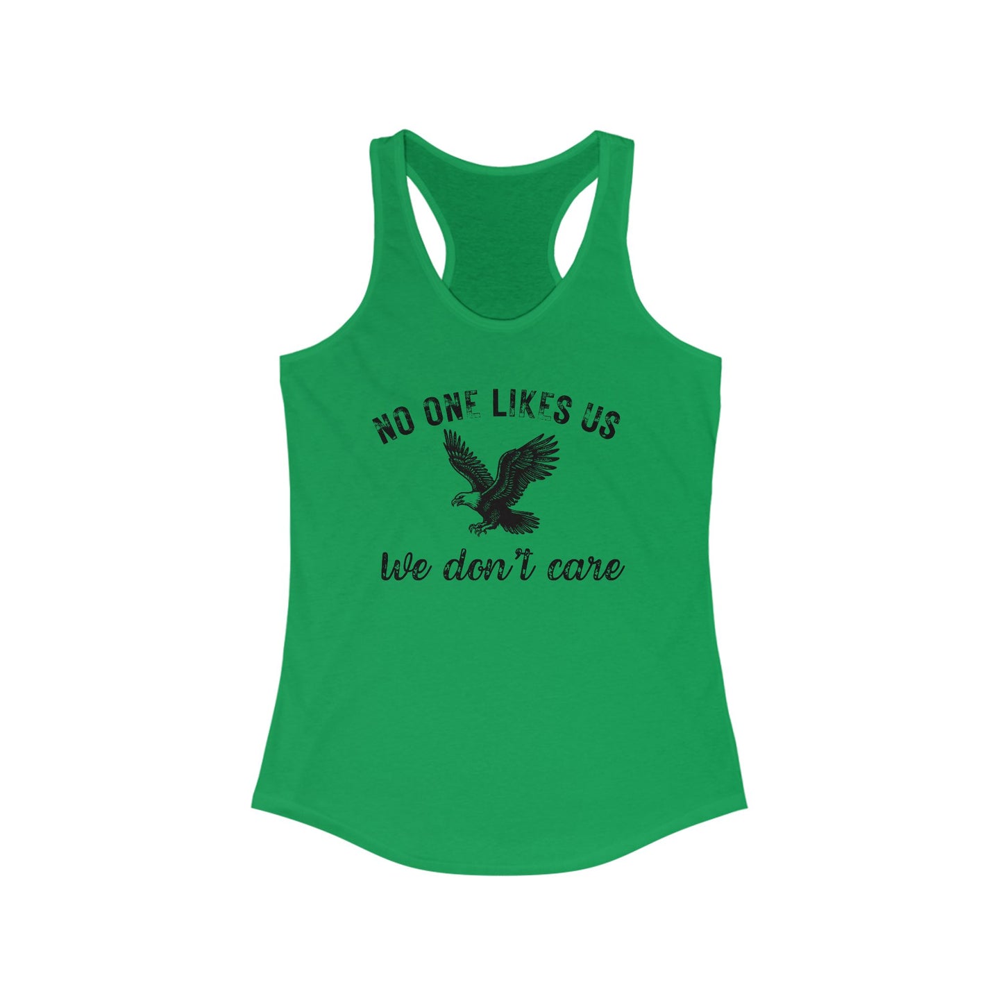 No One Likes Us - Racerback Tank