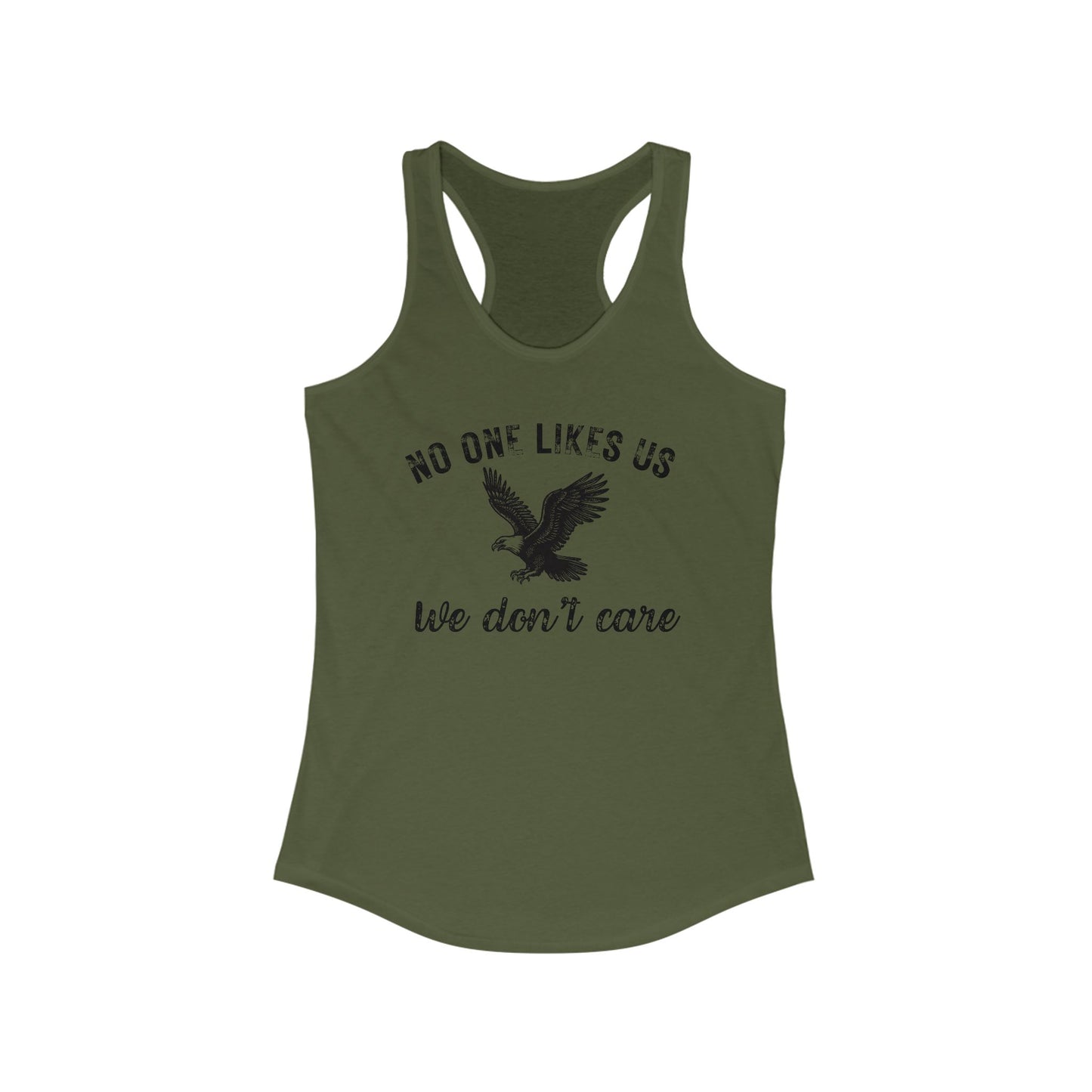 No One Likes Us - Racerback Tank
