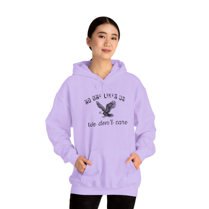 No One Likes Us - Unisex Hoodie