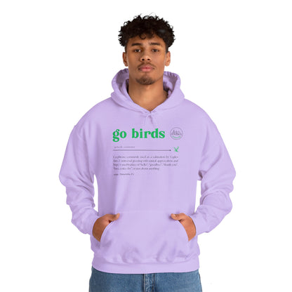 Go Birds Meaning - Unisex Hoodie