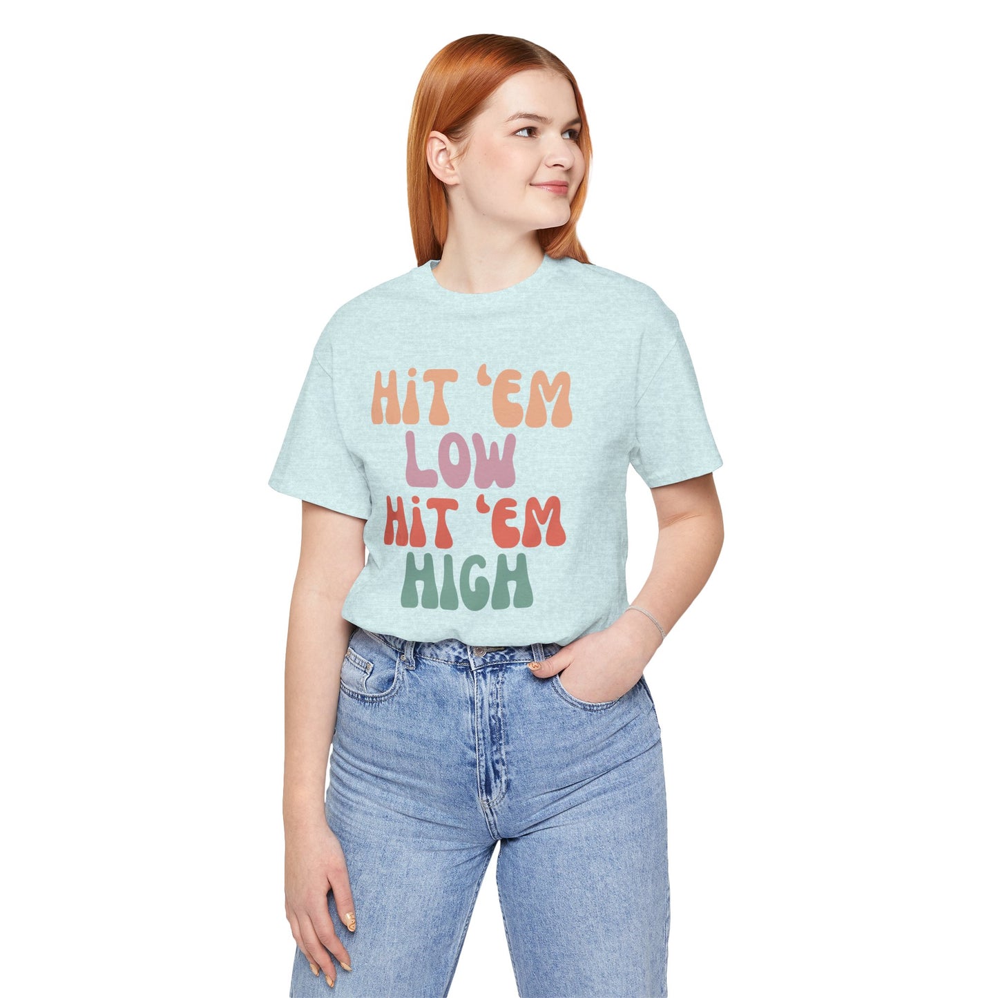 Hit 'Em - Unisex Tee