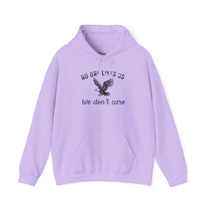 No One Likes Us - Unisex Hoodie