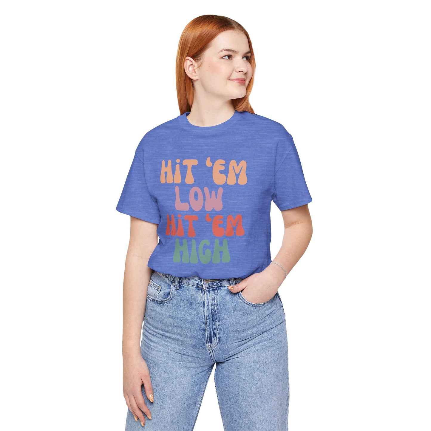 Hit 'Em - Unisex Tee