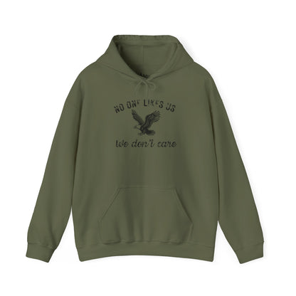 No One Likes Us - Unisex Hoodie