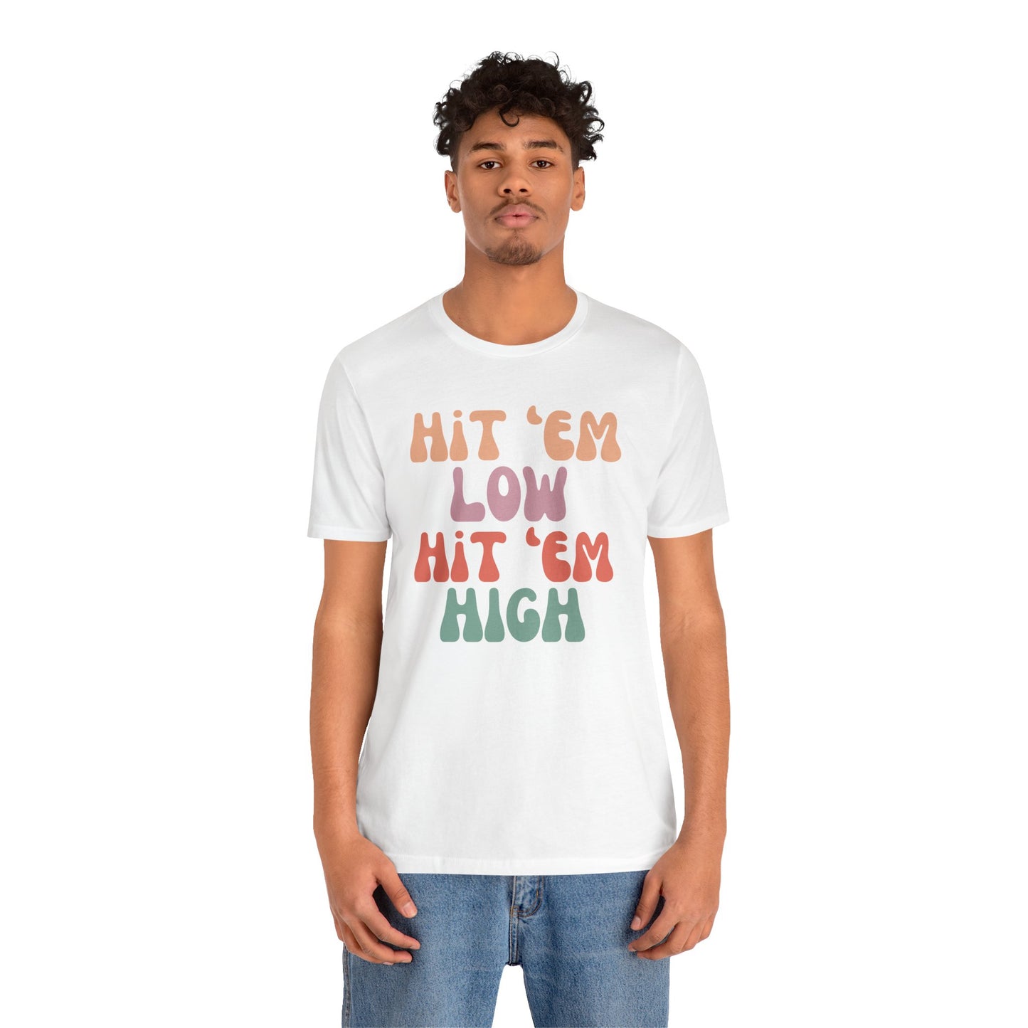 Hit 'Em - Unisex Tee