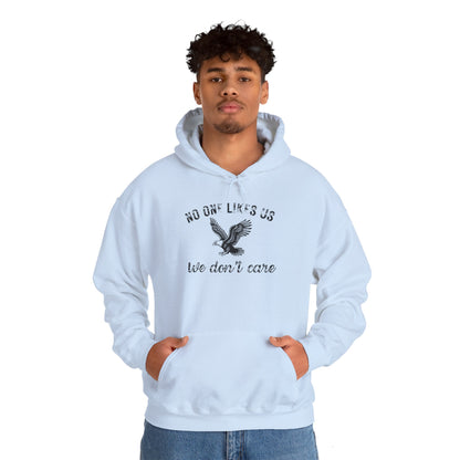 No One Likes Us - Unisex Hoodie