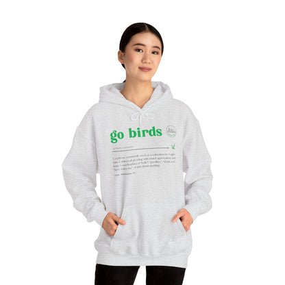 Go Birds Meaning - Unisex Hoodie