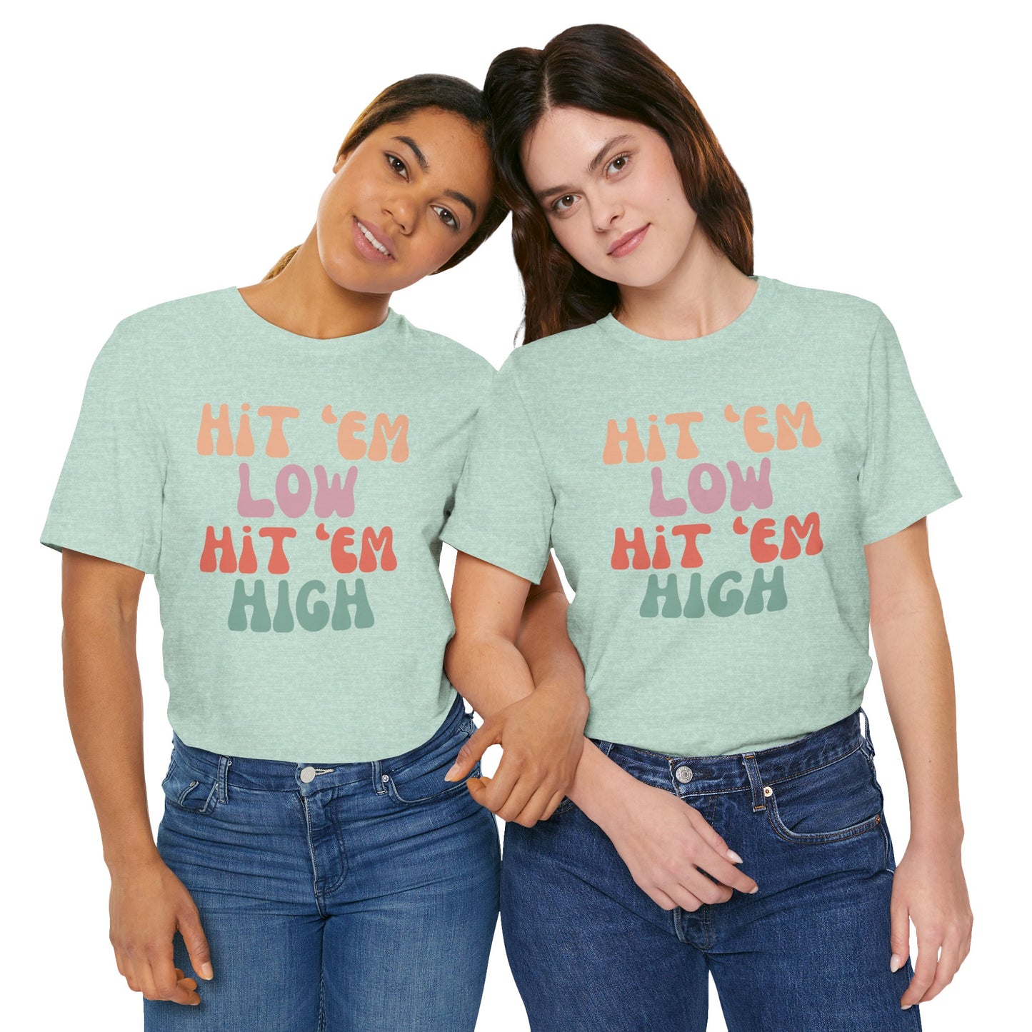 Hit 'Em - Unisex Tee