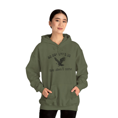No One Likes Us - Unisex Hoodie