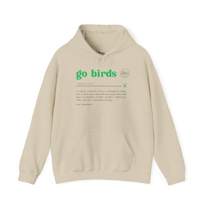 Go Birds Meaning - Unisex Hoodie