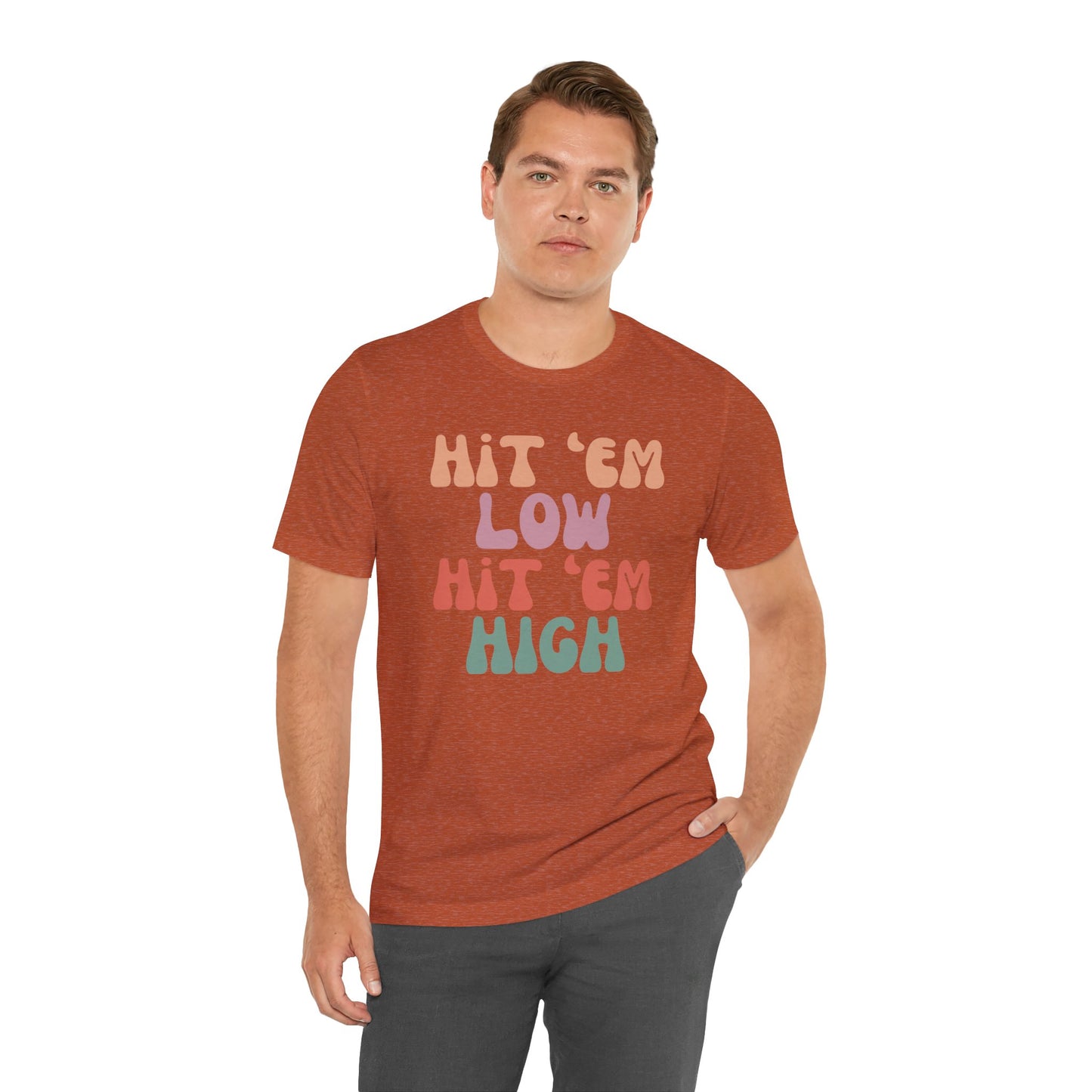 Hit 'Em - Unisex Tee