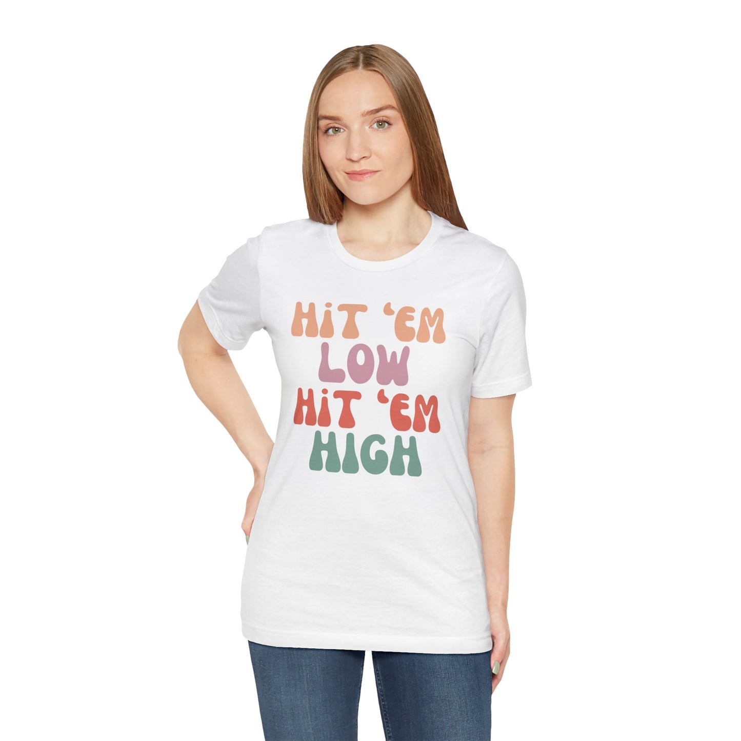 Hit 'Em - Unisex Tee