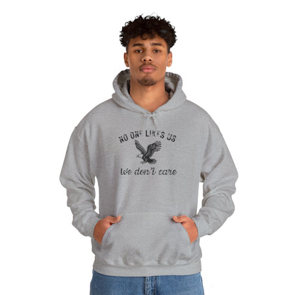 No One Likes Us - Unisex Hoodie